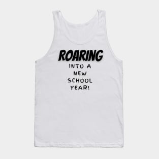 Roaring Into A New School Year Tank Top